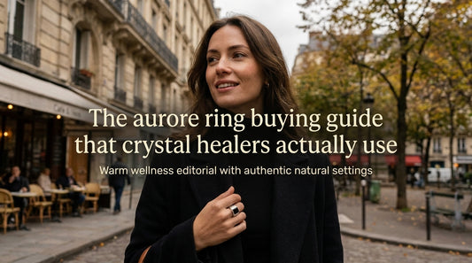 The aurore ring buying guide that crystal healers actually use