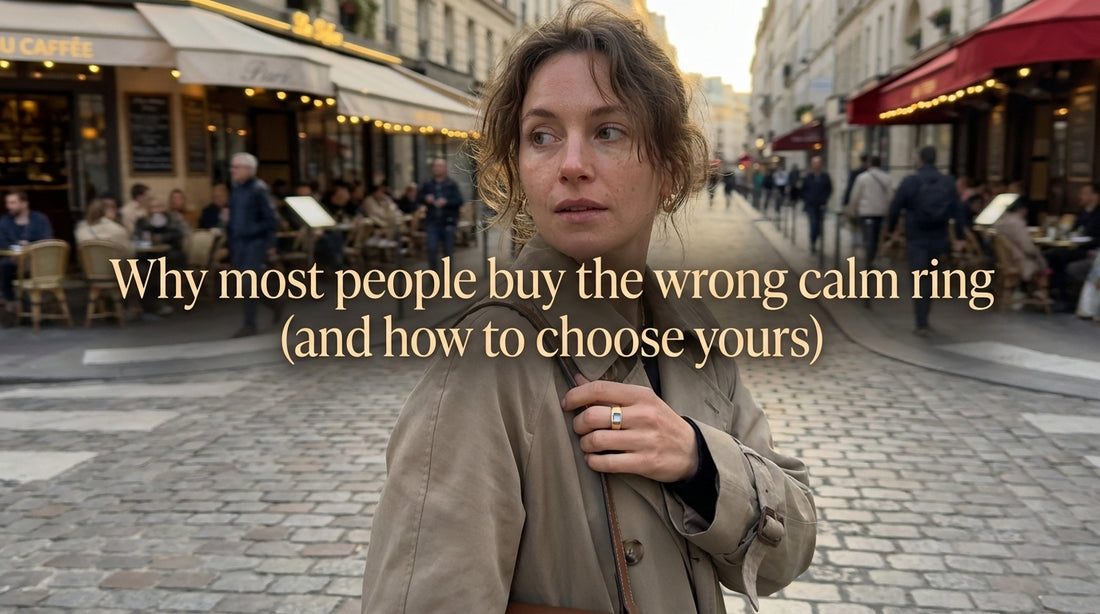 Why most people buy the wrong calm ring (and how to choose yours)