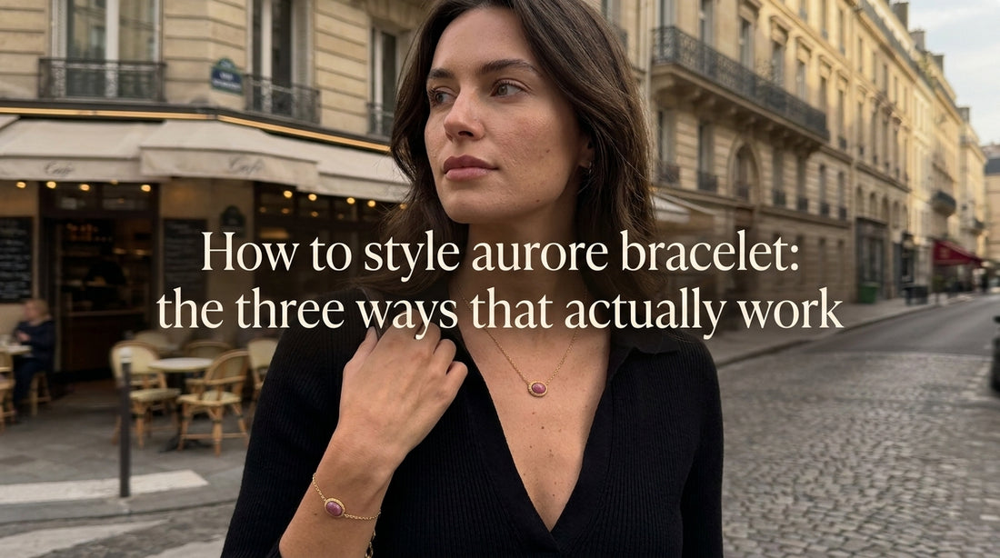 How to style aurore bracelet: the three ways that actually work