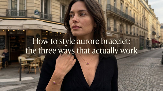 How to style aurore bracelet: the three ways that actually work